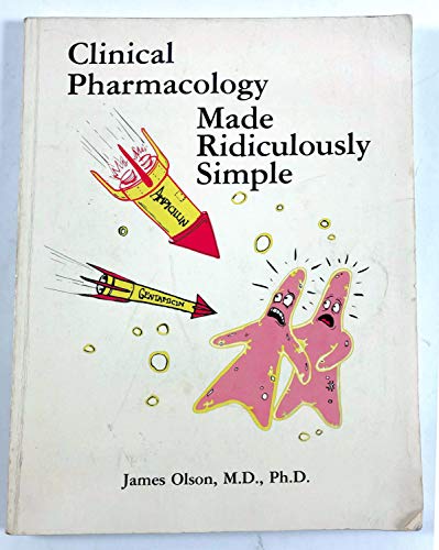 Clinical Pharmacology Made Ridiculously Simple Olson， James M.， M.D.， Ph.D. 519mf+UURML._SL500_.jpg
